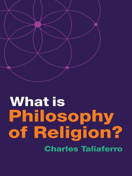 Title details for What is Philosophy of Religion? by Charles Taliaferro - Available
